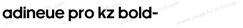 adineue PRO KZ Bold字体转换